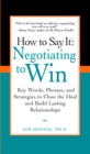 How to Say It: Negotiating to Win - eBook
