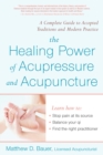 Healing Power Of Acupressure and Acupuncture - eBook