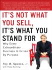 It's Not What You Sell, It's What You Stand For - eBook