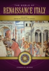 The World of Renaissance Italy : A Daily Life Encyclopedia [2 volumes] - eBook