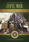 The World of the Civil War : A Daily Life Encyclopedia [2 volumes] - eBook