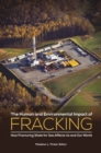 The Human and Environmental Impact of Fracking : How Fracturing Shale for Gas Affects Us and Our World - eBook