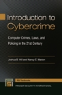 Introduction to Cybercrime : Computer Crimes, Laws, and Policing in the 21st Century - eBook