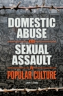 Domestic Abuse and Sexual Assault in Popular Culture - eBook