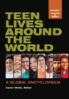 Teen Lives around the World: A Global Encyclopedia [2 volumes] - eBook