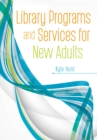 Library Programs and Services for New Adults - eBook