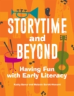 Storytime and Beyond : Having Fun with Early Literacy - eBook