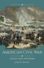 American Civil War : Facts and Fictions - eBook