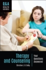 Therapy and Counseling : Your Questions Answered - eBook