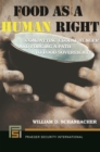 Food as a Human Right : Combatting Global Hunger and Forging a Path to Food Sovereignty - eBook