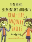 Teaching Elementary Students Real-Life Inquiry Skills - eBook