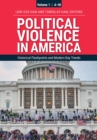 Political Violence in America: Historical Flashpoints and Modern-Day Trends [2 volumes] - eBook