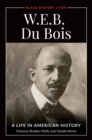 W.E.B. Du Bois : A Life in American History - eBook