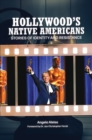 Hollywood's Native Americans : Stories of Identity and Resistance - eBook
