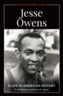 Jesse Owens: A Life in American History - eBook