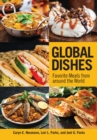 Global Dishes : Favorite Meals from around the World - eBook