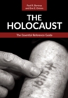 The Holocaust: The Essential Reference Guide - eBook