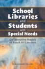 School Libraries Supporting Students with Hidden Needs and Talents : From ADHD to Vision Impairment - Book