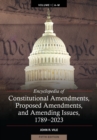 Encyclopedia of Constitutional Amendments, Proposed Amendments, and Amending Issues, 1789-2023 - eBook
