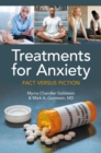 Treatments for Anxiety : Fact versus Fiction - eBook