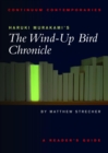 Haruki Murakami's The Wind-up Bird Chronicle : A Reader's Guide - eBook