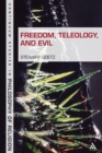 Freedom, Teleology, and Evil - eBook