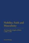 Nobility, Faith and Masculinity : The Hospitaller Knights of Malta, C.1580-C.1700 - eBook