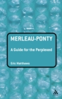 Merleau-Ponty: A Guide for the Perplexed - eBook