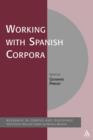 Working with Spanish Corpora - eBook