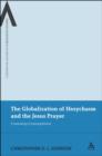 The Globalization of Hesychasm and the Jesus Prayer : Contesting Contemplation - eBook