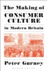 The Making of Consumer Culture in Modern Britain - eBook
