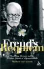 Freud's Requiem : Mourning, Memory, and the Invisible History of a Summer Walk - eBook