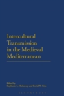 Intercultural Transmission in the Medieval Mediterranean - eBook