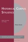 Historical Corpus Stylistics : Media, Technology and Change - eBook