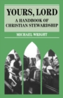 Yours Lord : A Handbook of Christian Stewardship - eBook