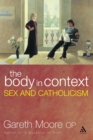 The Body in Context : Sex and Catholicism - eBook