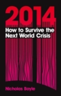 2014: How to Survive the Next World Crisis - eBook
