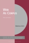 Web As Corpus : Theory and Practice - eBook