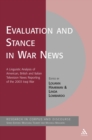 Evaluation and Stance in War News : A Linguistic Analysis of American, British and Italian Television News Reporting of the 2003 Iraqi War - eBook