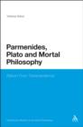 Parmenides, Plato and Mortal Philosophy : Return from Transcendence - eBook