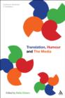 Translation, Humour and the Media : Translation and Humour Volume 2 - eBook