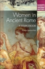 Women in Ancient Rome : A Sourcebook - eBook