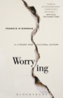 Worrying : A Literary and Cultural History - eBook