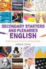 Secondary Starters and Plenaries: English : Creative Activities, Ready-to-Use for Teaching English - eBook