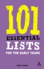 101 Essential Lists for the Early Years - eBook
