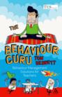 The Behaviour Guru : Behaviour Management Solutions for Teachers - eBook