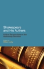 Shakespeare and His Authors : Critical Perspectives on the Authorship Question - eBook