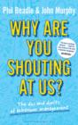 Why are you shouting at us? : The DOS and Don'Ts of Behaviour Management - eBook