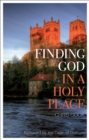 Finding God in a Holy Place : Explorations of Prayer in Durham Cathedral - eBook