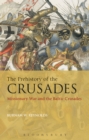 The Prehistory of the Crusades : Missionary War and the Baltic Crusades - eBook